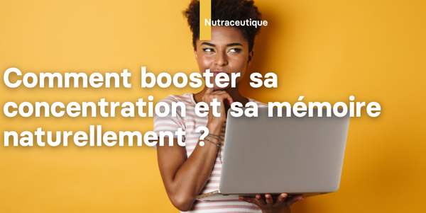 Illustration: Comment booster sa concentration et sa mémoire naturellement ?