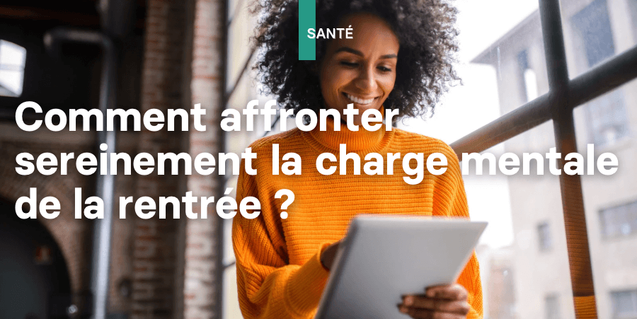 Illustration: Comment affronter sereinement la charge mentale de la rentrée?