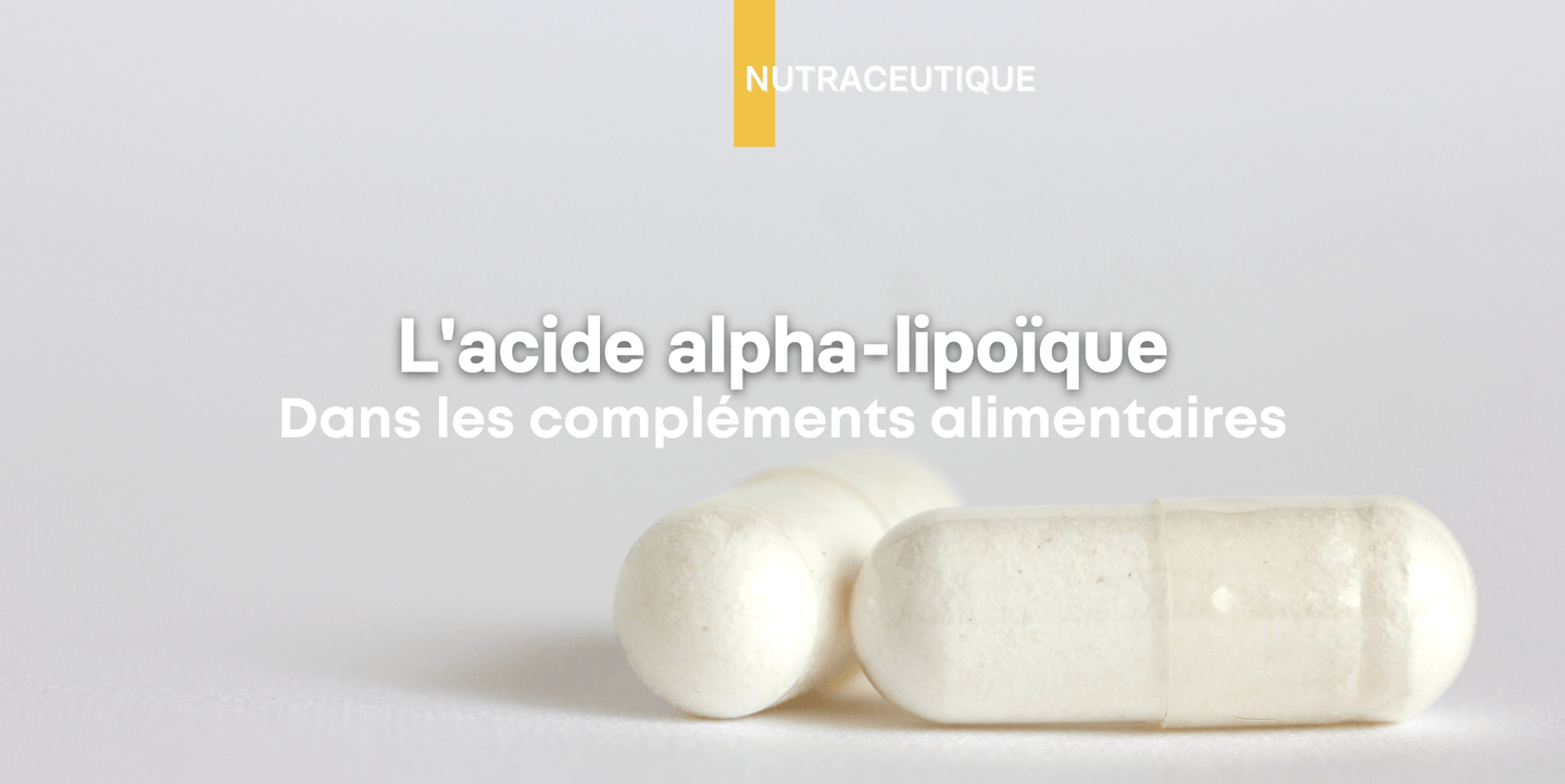 Illustration: l'acide alpha-lipoïque dans les compléments alimentaires