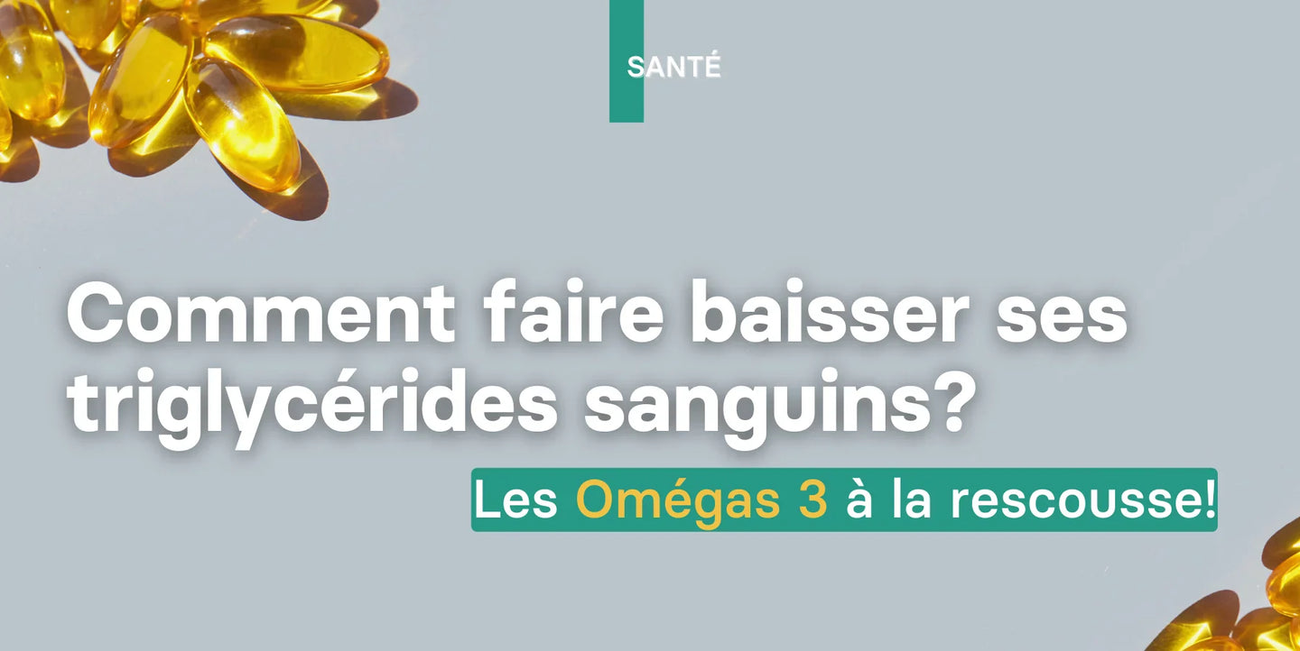 Illustration article: Comment faire baisser ses triglycérides sanguins? Les Omégas 3 à la rescousse!
