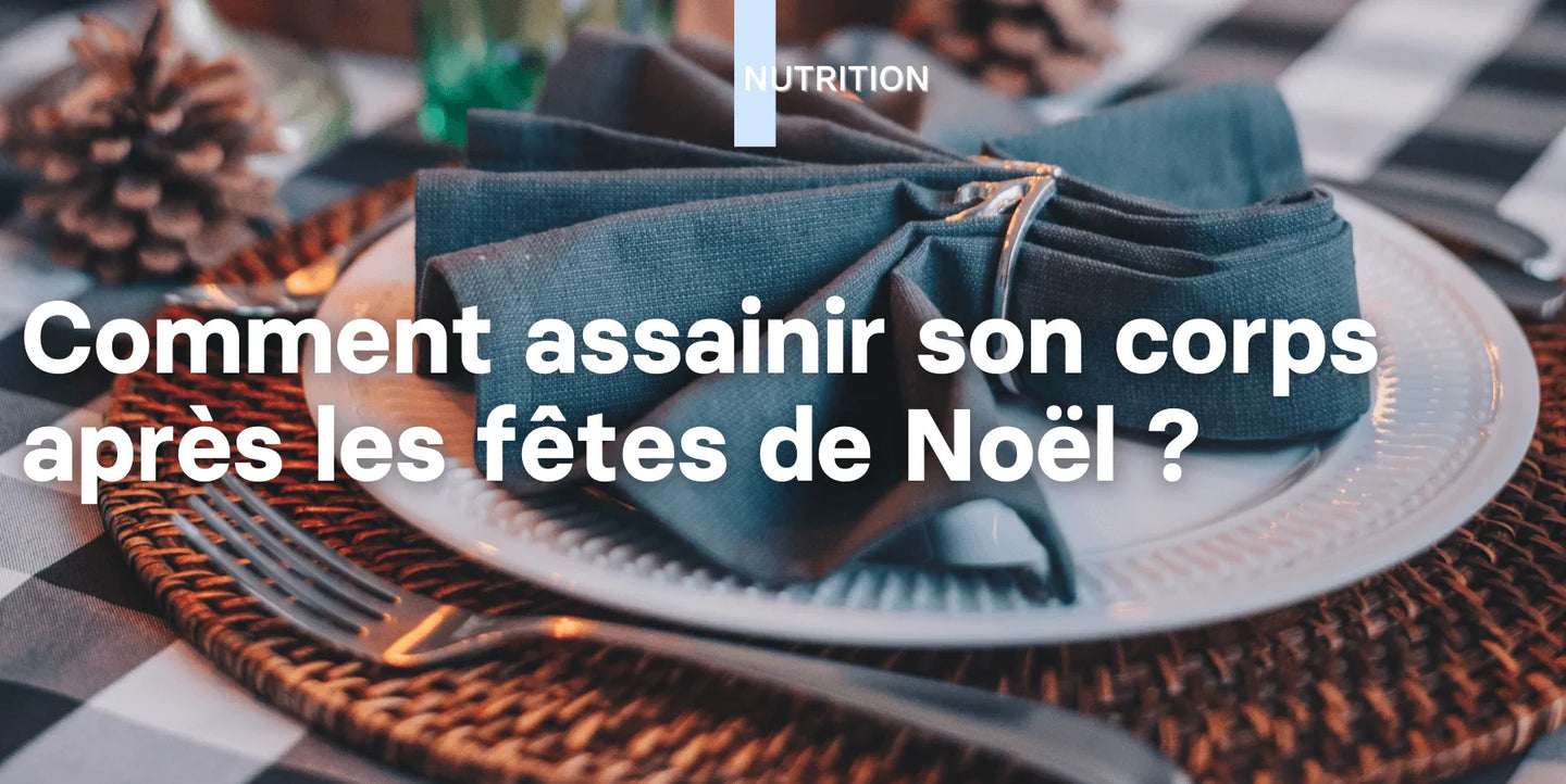 Détox: Conseils pour adapter son alimentation après les excès des fêtes de fin d'année