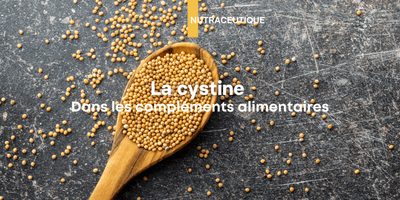 Fiche ingrédient: la cystine dans les compléments alimentaires