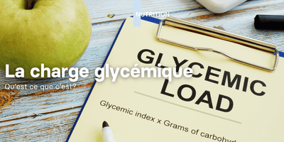La charge glycémique: qu'est ce que c'est?