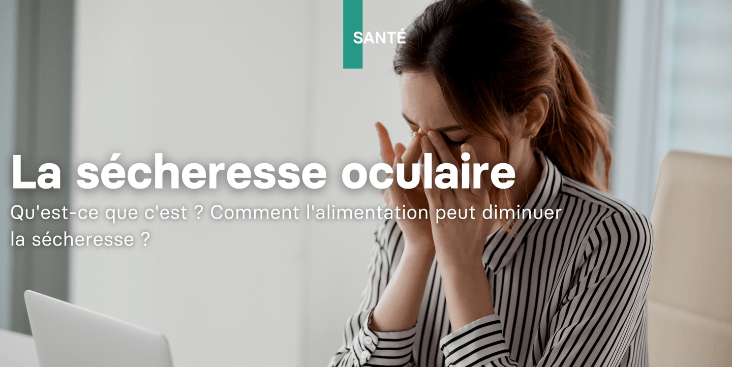 La sécheresse oculaire